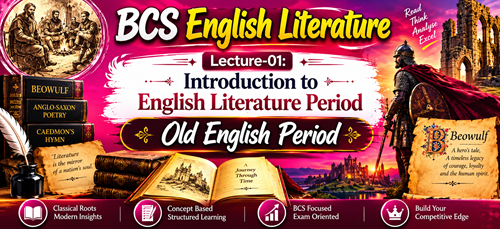 Chapter-01:  Periods of English Literature-Old & Middle English Period